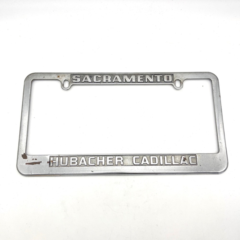 Vintage Hubacher Cadillac Sacramento License Plate Frame Metal Chrome California